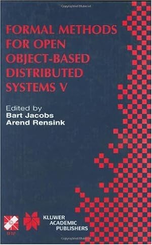 Seller image for Formal Methods for Open Object-Based Distributed Systems V: IFIP TC6 / WG6.1 Fifth International Conference on Formal Methods for Open Object-Based . and Communication Technology (81)) [Hardcover ] for sale by booksXpress