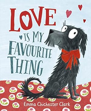 Seller image for Love Is My Favourite Thing: A Plumdog Story [Hardcover ] for sale by booksXpress