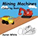 Seller image for Mining Machines Colouring Book [Soft Cover ] for sale by booksXpress
