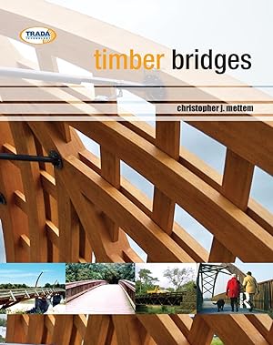 Bild des Verkufers fr Mettem, C: Timber Bridges zum Verkauf von moluna