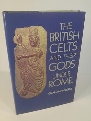 Imagen del vendedor de The British Celts and Their Gods Under Rome a la venta por ANTIQUARIAT Franke BRUDDENBOOKS