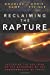 Image du vendeur pour Reclaiming the Rapture: Restoring the Doctrine of the Gathering of the Commonwealth of Israel [Soft Cover ] mis en vente par booksXpress
