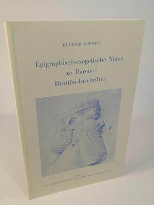 Bild des Verkufers fr Epigraphisch-exegetische Noten zu Dareios Bisutun-Inschriften zum Verkauf von ANTIQUARIAT Franke BRUDDENBOOKS