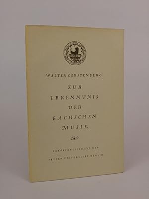 Bild des Verkufers fr Zur Erkenntnis der Bachschen Musik Verffentlichung der Freien Universitt Berlin zum Verkauf von ANTIQUARIAT Franke BRUDDENBOOKS