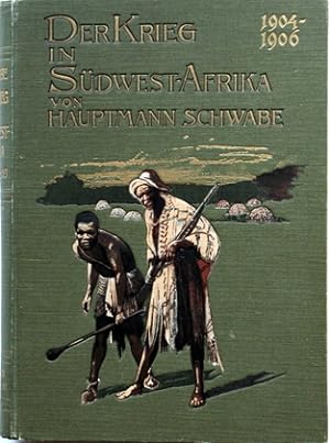 Seller image for Der Krieg in Deutsch-Sdwestafrika 1904-1906. for sale by Galerie Joy Versandantiquariat  UG (haftungsbeschrnkt)