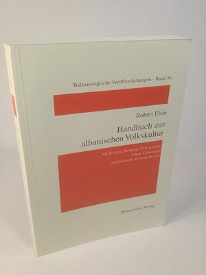 Seller image for Handbuch zur albanischen Volkskultur Mythologie, Religion, Volksglaube, Sitten, Gebruche und kulturelle Besonderheiten. for sale by ANTIQUARIAT Franke BRUDDENBOOKS