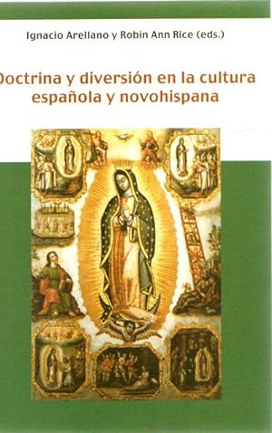 Imagen del vendedor de Doctrina y diversión en la cultura española y novohispana . a la venta por Librería Astarloa
