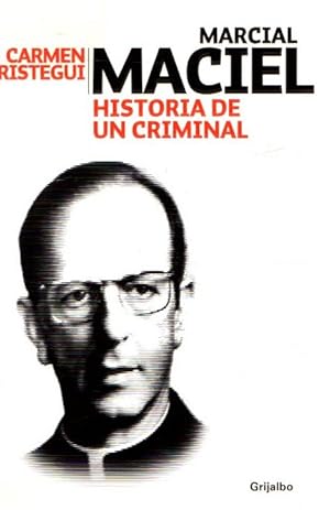 Bild des Verkufers fr Marcial Maciel. Historia de un criminal . zum Verkauf von Librera Astarloa