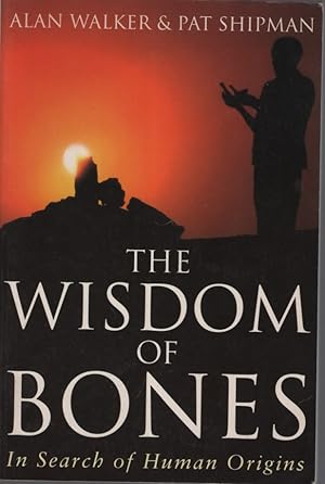 The Wisdom Of The Bones - In Search Of Human Origins