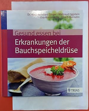 Bild des Verkufers fr Gesund essen bei Erkrankungen der Bauchspeicheldrse zum Verkauf von biblion2