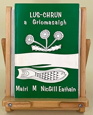 Image du vendeur pour Lus Chrun a Griomasaigh mis en vente par Leakey's Bookshop Ltd.