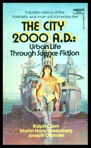 Bild des Verkufers fr THE CITY 2000 A.D.: Urban Life Through Science Fiction zum Verkauf von W. Fraser Sandercombe