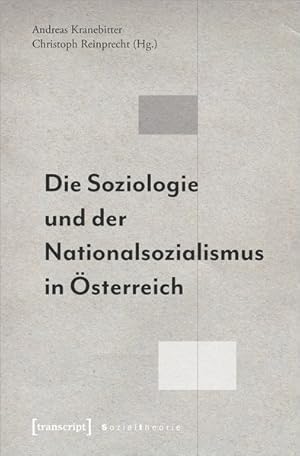 Bild des Verkufers fr Die Soziologie und der Nationalsozialismus in sterreich zum Verkauf von Bunt Buchhandlung GmbH