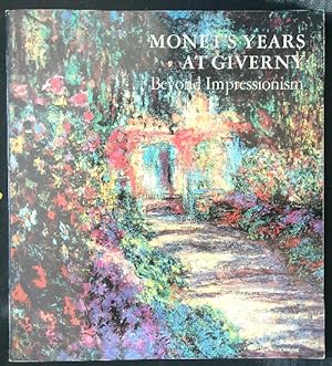 Bild des Verkufers fr Monet's Years at Giverny: Beyond Impressionism zum Verkauf von Librodifaccia