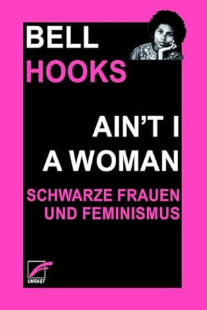 Bild des Verkäufers für Ain't I a Woman : Schwarze Frauen und Feminismus zum Verkauf von AHA-BUCH GmbH