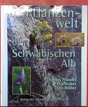 Bild des Verkufers fr Die Pflanzenwelt der Schwbischen Alb zum Verkauf von biblion2