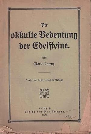 Image du vendeur pour Die okkulte Bedeutung der Edelsteine Zweite und dritte vermehrte Auflage mis en vente par Fachbuchhandlung H. Sauermann