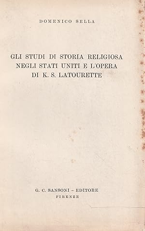 Bild des Verkufers fr Gli studi di storia religiosa negli Stati Uniti e l'opera di K.S. Latourette zum Verkauf von Messinissa libri