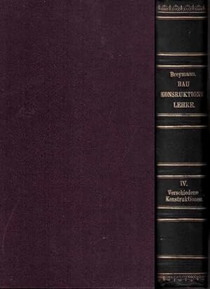 Immagine del venditore per Allgemeine Bau-Konstruktions-Lehre mit besonderer Beziehung auf das Hochbauwesen Verschiedene Konstruktionen, insbesondere Feuerungs- und Lftungs-, Gas-, Wasser-Telegraphen-Anlagen. Grundbau Dritte verbesserte und umgearbeitete Auflage venduto da Fachbuchhandlung H. Sauermann