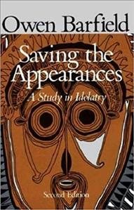 Seller image for Saving the Appearances : A Study in Idolatry for sale by GreatBookPrices