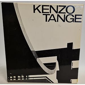 Kenzo Tange : 1946 - 1969. Architecture and urban design. Architektur und Städtebau. Architecture...