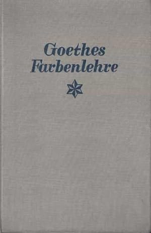 Bild des Verkufers fr Goethes Farbenlehre zum Verkauf von Fachbuchhandlung H. Sauermann