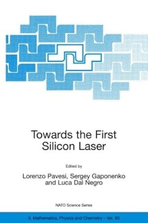 Seller image for Towards the First Silicon Laser (Nato Science Series II:) [Hardcover ] for sale by booksXpress