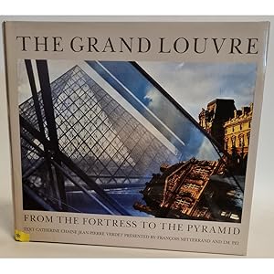 Bild des Verkufers fr The Grand Louvre: From the Fortress to the Pyramid. zum Verkauf von books4less (Versandantiquariat Petra Gros GmbH & Co. KG)
