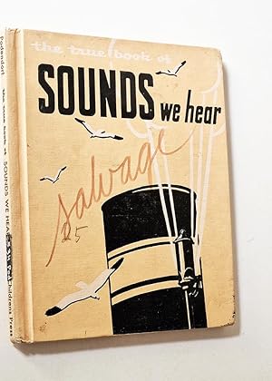 THE TRUE BOOK OF SOUNDS WE HEAR