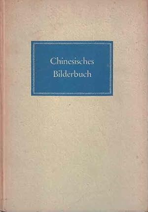 Bild des Verkufers fr Chinesisches Bilderbuch zum Verkauf von Fachbuchhandlung H. Sauermann