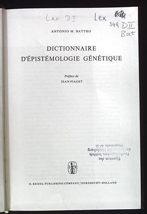 Imagen del vendedor de Dictionnaire D'Epistemologie Genetique. a la venta por books4less (Versandantiquariat Petra Gros GmbH & Co. KG)