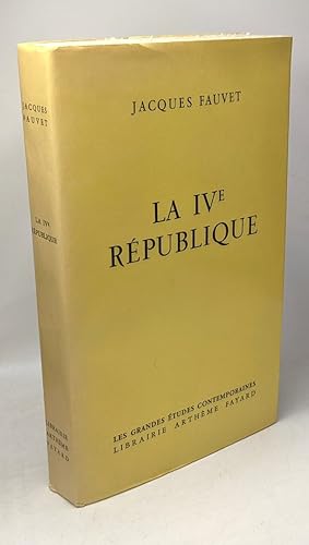 Image du vendeur pour La IVe rpublique / les grandes tudes contemporaines mis en vente par crealivres