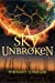 Bild des Verkufers fr A Sky Unbroken (The Earth & Sky Trilogy) [Soft Cover ] zum Verkauf von booksXpress