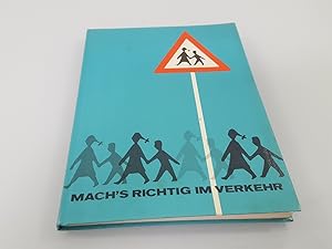 Bild des Verkufers fr Mach s richtig im Verkehr - Ein Lehr- und Arbeitsbuch zum Verkauf von SIGA eG