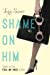 Seller image for Shame on Him (Fool Me Once) [Soft Cover ] for sale by booksXpress