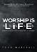 Immagine del venditore per Worship Is Life: Finding Our Identity in the Story of Worship [Soft Cover ] venduto da booksXpress