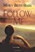 Seller image for Follow Me [Soft Cover ] for sale by booksXpress