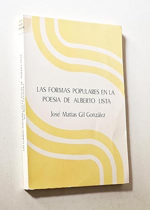 Seller image for LAS FORMAS POPULARES EN LA POESÍA DE ALBERTO LISTA for sale by Libros con Vidas
