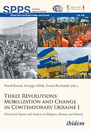 Seller image for Three Revolutions: Mobilization and Change in Contemporary Ukraine I for sale by moluna