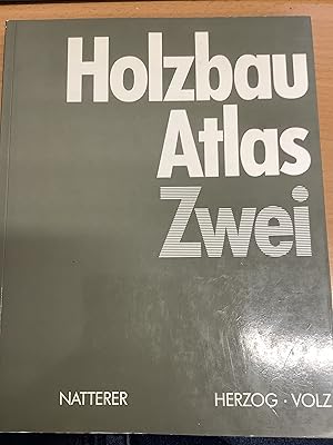 Seller image for Holzbau Atlas Zwei Studienausgabe, Sonderausgabe der Arbeitsgemeinschaft Holz Dsseldorf for sale by Chapter Two (Chesham)