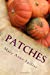 Seller image for Patches: Stories To Ponder [Soft Cover ] for sale by booksXpress