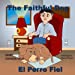 Bild des Verkufers fr The Faithful Dog/El Perro Fiel [Soft Cover ] zum Verkauf von booksXpress