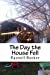Immagine del venditore per The Day the House Fell [Soft Cover ] venduto da booksXpress