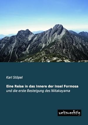 Seller image for Eine Reise in das Innere der Insel Formosa for sale by BuchWeltWeit Ludwig Meier e.K.