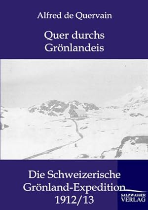 Imagen del vendedor de Quer durchs Grnlandeis a la venta por BuchWeltWeit Ludwig Meier e.K.