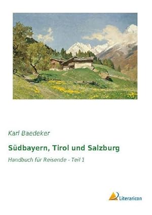 Seller image for Sdbayern, Tirol und Salzburg for sale by BuchWeltWeit Ludwig Meier e.K.