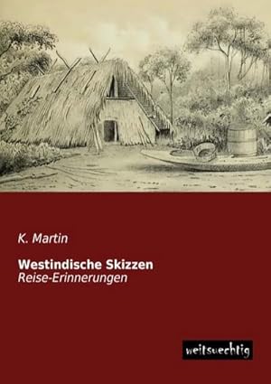 Imagen del vendedor de Westindische Skizzen a la venta por BuchWeltWeit Ludwig Meier e.K.