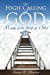 Bild des Verkufers fr The High Calling of God: A Look at The Bride of Christ [Soft Cover ] zum Verkauf von booksXpress