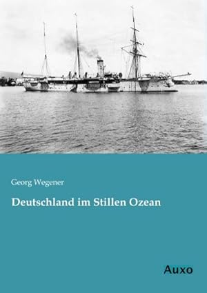 Imagen del vendedor de Deutschland im Stillen Ozean a la venta por BuchWeltWeit Ludwig Meier e.K.