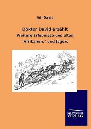 Image du vendeur pour Doktor David erzhlt mis en vente par BuchWeltWeit Ludwig Meier e.K.